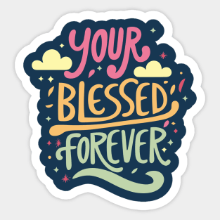 Women with Beautiful Hearts: Blessed Forever typography Sticker